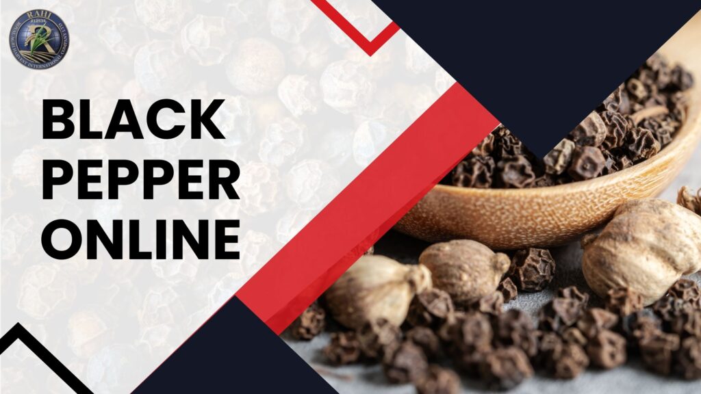 Why Buying Black Pepper Online Is the Smartest Choice for Home Cooks