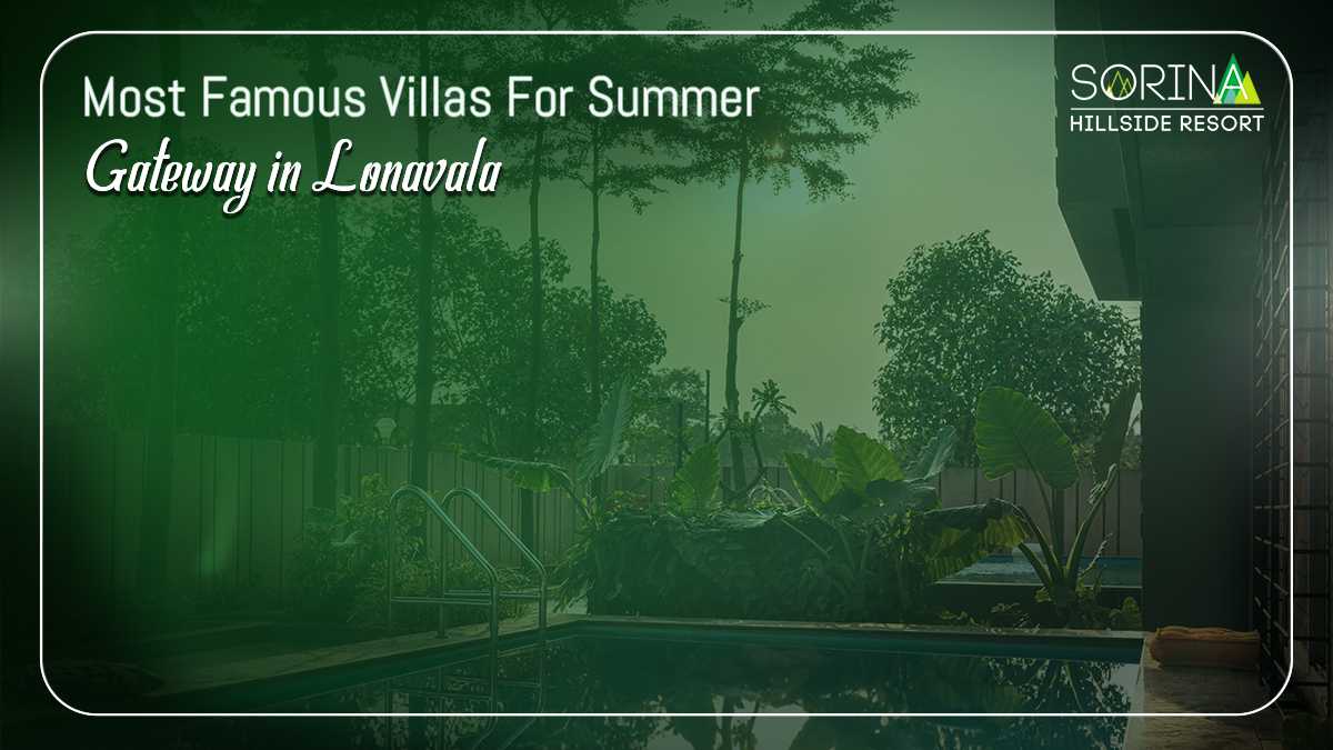 Most famous Villas for Summer gateway in Lonavala