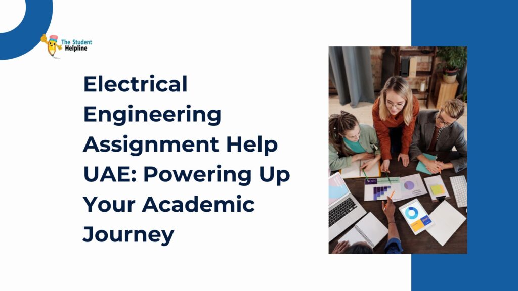 Electrical Engineering Assignment Help UAE: Powering Up Your Academic Journey