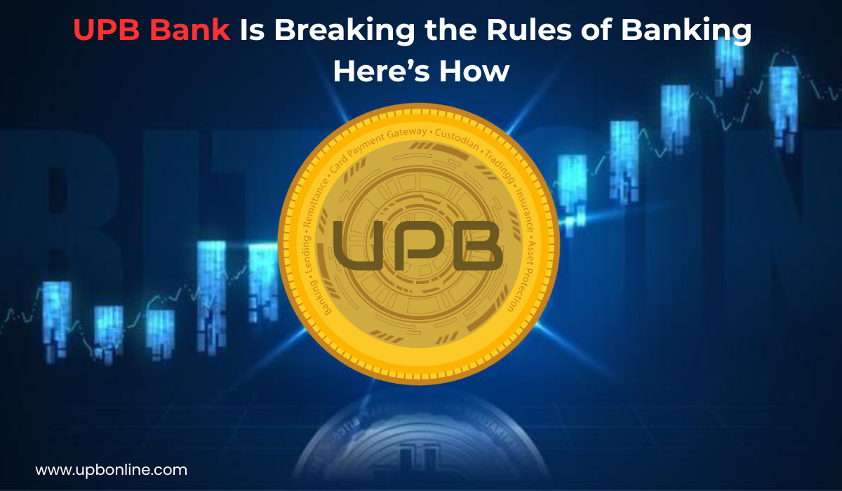 UPB Bank: Empowering the Future of Digital Banking with Crypto Innovation
