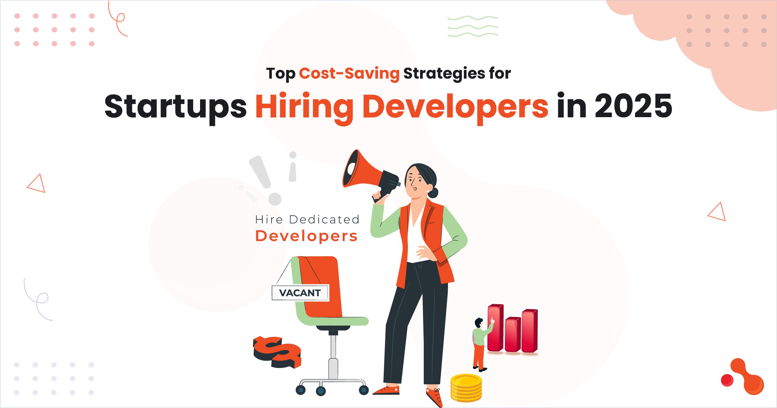 Top Cost-Saving Strategies for Startups Hiring Developers in