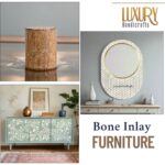 How to Care for Bone Inlay Furniture: Tips to Preserve Its Beauty